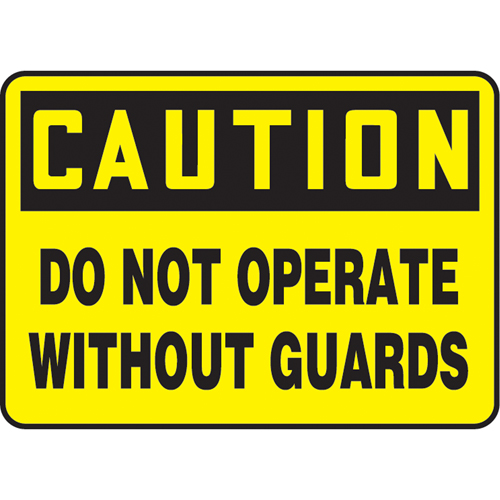 Enseigne  Do Not Operate Without Guards , 10" x 14", Vinyle, Anglais Kelford