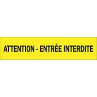 Ruban pour barricade "Attention - Entr&eacute;e Interdite", Français, 3" la x 1000' lo, 3,5 mils, Noir sur jaune Kelford