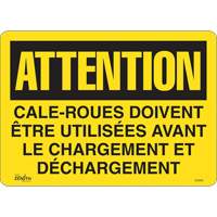 "Cale-roues doivent être utilisées" Sign, 14" x 10", Vinyl, French SHG600 | Kelford